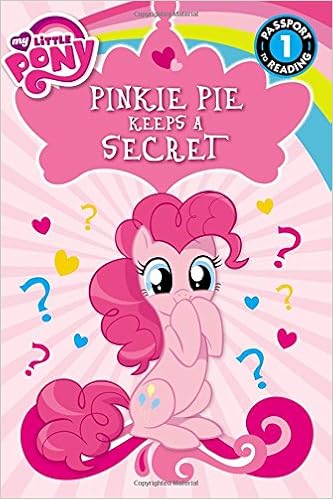 My Little Pony: Pinkie Pie Keeps a Secret (Passport to Reading Level 1), by Magnolia Belle My Little Pony: Pinkie Pie Keeps a Secret (Passport to Reading Level 1), by Magnolia Belle