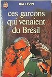 Ces Garçons qui Venaient du Brésil by