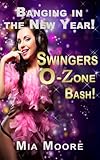 Banging in the New Year - Swingers O Zone Bash (Bisexual Menage Romance) (Swinger's Club Book 6)
