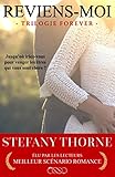 FOREVER 2 : Reviens-moi (Éd. 2017) (French Edition) by Stefany Thorne