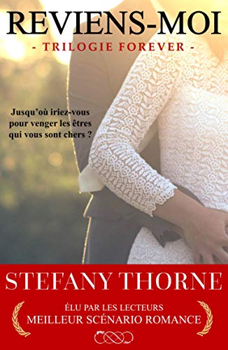 FOREVER 2 : Reviens-moi (Éd. 2017) (French Edition) by Stefany Thorne