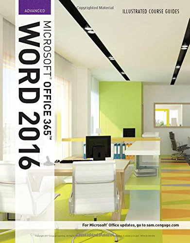 Illustrated Course Guide: Microsoft Office 365 & Word 2016: Advanced
