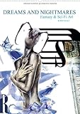 Dreams and Nightmares - Fantasy & Sci-Fi Art / 2014 - Author: Wolf Ronit by 