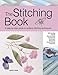 The Stitching Book: A Step-By-Step Guide to Surface Stitching Techniques by Various