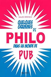 Quelques grammes de philo dans un monde de pub