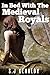 In Bed With the Medieval Royals