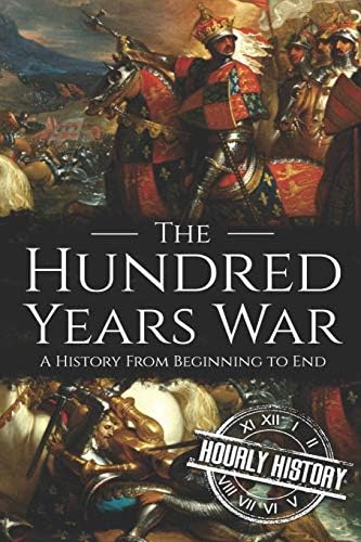 The Hundred Years War: The English in France 1337-1453: Seward