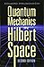Quantum Mechanics in Hilbert Space: Second Edition (Dover Books on Physics)