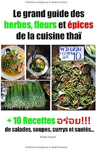 Download Le Grand Guide des herbes, fleurs et épices, de la cuisine thaï PDF
