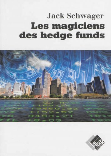 Les  magiciens des hedge funds