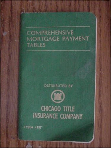Comprehensive Mortgage Payment Tables Distributed By Chicago Title Insurance Company Publication No 392 Unknown Amazon Com Books