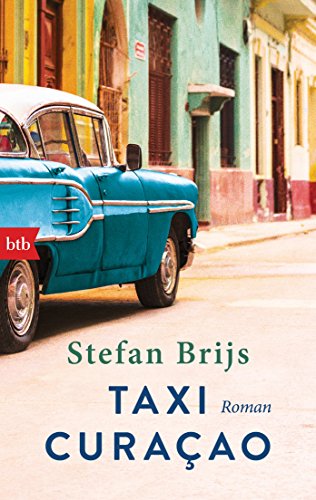 Taxi Curaçao: Roman (German Edition)