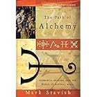 The Path of Alchemy: Energetic Healing & the World of Natural Magic (Pathways to Enlightenment)