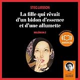 La fille qui rêvait d'un bidon d'essence et d'une allumette (Millenium 2)
