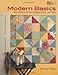Modern Basics: Easy Quilts to Fit Your Budget, Space, and Style by Amy Ellis