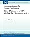 Introduction to the Finite-Difference Time-Domain (FDTD) Method for Electromagne (Synthesis Lectures by Stephen D. Gedney