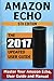 Amazon Echo: Master Your Amazon Echo; User Guide and Manual