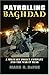 Patrolling Baghdad: A Military Police Company and the War in Iraq (Modern War Studies (Hardcover)) by Mark R. DePue