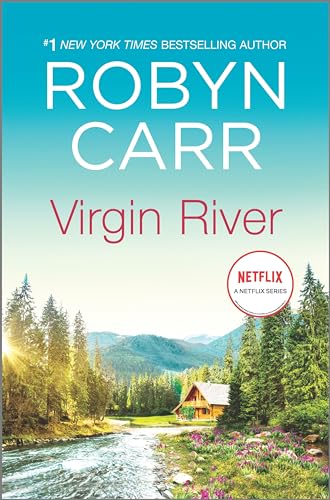 Virgin River: 1: A Novel – A Small Town Contemporary Romance and Major Netflix Series