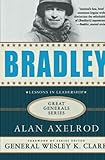 Bradley: A Biography (Great Generals)