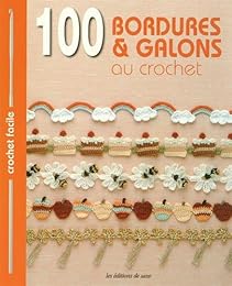 100 bordures & galons au crochet
