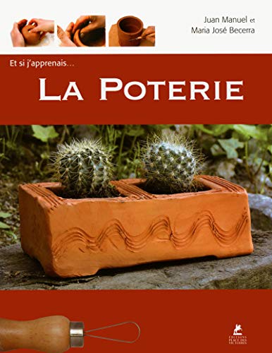 La poterie by Juan-Manuel Becerra, Maria-José Becerra