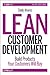 Lean Customer Development: Building Products Your Customers Will Buy - Book by Cindy Alvarez