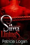 Silver Linings (Silvers Book 4) by Patricia Logan