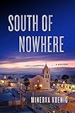 South of Nowhere: A Mystery (A Julia Kalas Mystery)