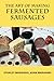 The Art of Making Fermented Sausages primary