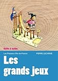 Grands jeux : Les préparer, les animer... by 