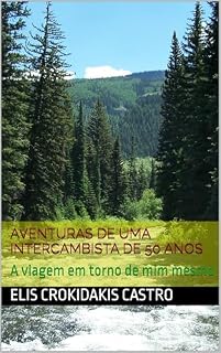 Livro Aventuras de uma intercambista de 50 anos: A viagem em torno de mim mesmo