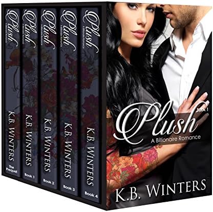 Plush - The Complete Series: A Billionaire Romance
