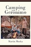 Camping with Geronimo by