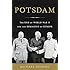 Potsdam: The End of World War II and the Remaking of Europe
