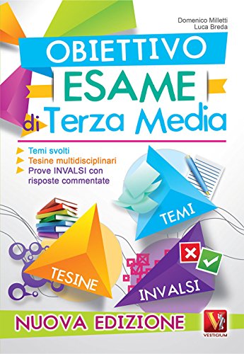 Obiettivo Esame Di Terza Media Temi Svolti Tesine