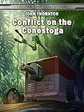 Conflict on the Conestoga (The Colony Ship Conestoga Book 6)