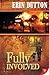 Fully Involved by 