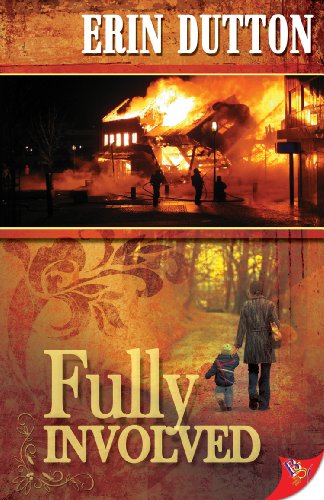 Fully Involved by Erin Dutton