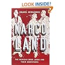 Narcoland: The Mexican Drug Lords And Their Godfathers