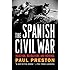 The Spanish Civil War: Reaction, Revolution, and Revenge (Revised and Expanded Edition)