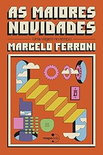 Livro As maiores novidades: uma viagem no tempo