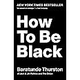 How to Be Black