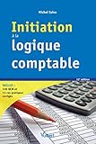 Initiation à la logique comptable (Dyna'sup économie) (French Edition) by 
