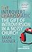 The Introvert Charismatic: The gift of introversion in a noisy church