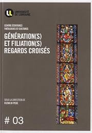 Générations et filiations, regards croisés