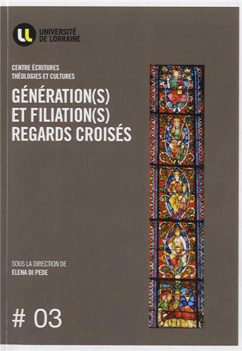 Générations et filiations, regards croisés