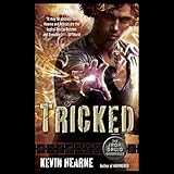 "Tricked The Iron Druid Chronicles, Book 4" av Kevin Hearne