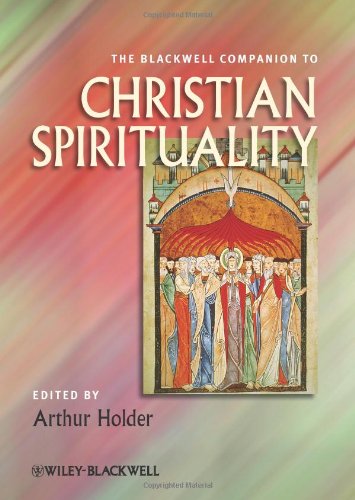 "The Blackwell Companion to Christian Spirituality (Blackwell Companions to Religion)" av Arthur Holder