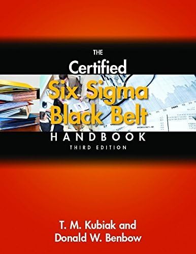 The Certified Six Sigma Black Belt Handbook, Third Edition: T. M.